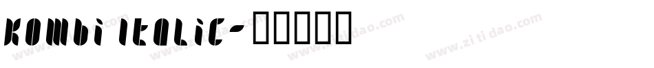 Kombi Italic字体转换
